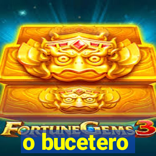 o bucetero